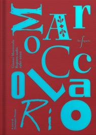 Il Maroccolario. Gianni Maroccolo. Registro audio 1980-2022