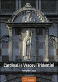 Cardinali e vescovi tridentini