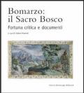 Bomarzo: il sacro bosco. Fortuna critica e documenti