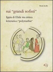 Sui «grandi sofisti». Ippia di Elide tra critica letteraria e «polymathia»