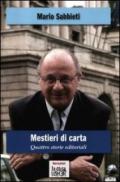 Mestieri di carta. Quattro storie editoriali