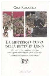 La misteriosa curva della retta di Lenin. Per una critica dello sviluppo del capitalismo oltre i «beni comuni»