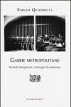 Gabbie metropolitane. Modelli disciplinari e strategie di resistenza
