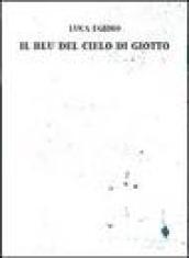 Il blu del cielo di Giotto