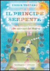 Il principe serpente. Fiabe popolari del Molise