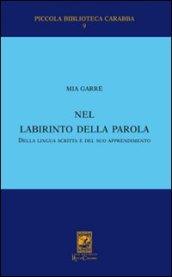 Nel labirinto della parola, della lingua scritta e del suo apprendimento