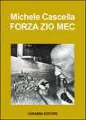 Forza zio Mec