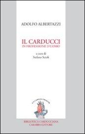 Il Carducci in professione d'uomo