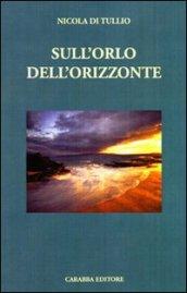 Sull'orlo dell'orizzonte