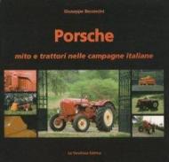 Porsche. Mito e trattori. L'avventura di un genio nelle campagne italiane