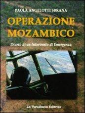 Operazione Mozambico. Diario di un intervento di emergenza