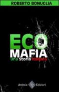 Ecomafia. Una storia italiana