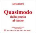 Alessandro Quasimodo dalla poesia al teatro. Biografia per immagini. Ediz. illustrata