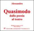 Alessandro Quasimodo dalla poesia al teatro. Biografia per immagini. Ediz. illustrata