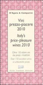 Vini prezzo-piacere 2010. Ediz. italiana e inglese