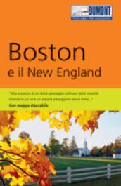 Boston e il New England. Con mappa