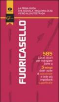 Fuoricasello 2011. 585 locali sicuri per mangiare bene a 5 minuti dalle uscite di autostrade e delle più importanti superstrade