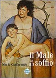 Il male in un soffio