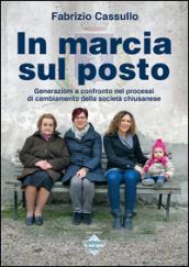 In marcia sul posto. Generazioni a confronto nei processi di cambiamento della società chiusanese