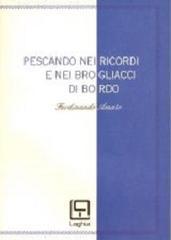 Pescando nei ricordi e nei brogliacci di bordo