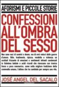 Confessioni all'ombra del sesso