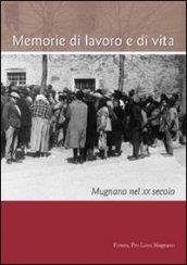 Memorie di lavoro o di vita. Mugnano nel XX secolo