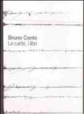 Bruno Conte. Le carte, i libri. Ediz. illustrata