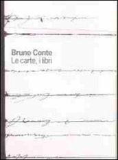 Bruno Conte. Le carte, i libri. Ediz. illustrata