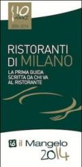 Il Mangelo di Milano. Ristoranti 2014