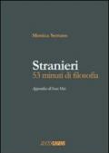 Stranieri. 53 minuti di filosofia