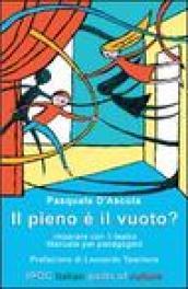 Il pieno è il vuoto? Imparare con il teatro. Manuale per pedagogisti