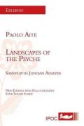 Landscapes of the psyche sandplay in jungian analysis