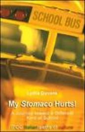 My stomaco hurts! A journey toward a different kind of school