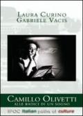 Camillo Olivetti. Alle radici di un sogno