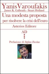 Una modesta proposta per risolvere la crisi dell'euro