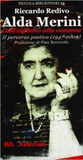 Alda Merini, dall'orfismo alla canzone. Il percorso poetico (1947-2009)