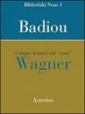 Cinque lezioni sul caso Wagner