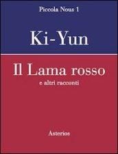 Il lama rosso. E altri racconti