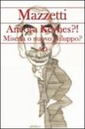 Ancora Keynes?! Miseria o nuovo sviluppo?