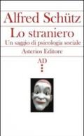 Lo straniero. Un saggio di psicologia sociale