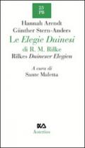 Le Elegie duinesi di R. M. Rilke. Ediz. italiana e tedesca