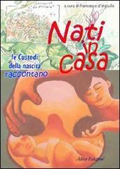 Nati in casa, Le custodi della nascita raccontano