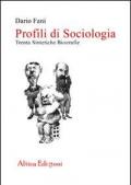 Profili di sociologia. Trenta sintetiche biografie