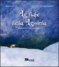 Le fiabe della Lessinia. Ediz. illustrata. Con CD Audio