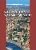 Valpantena Val Squaranto. Storia e fascino della Lessinia