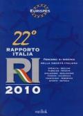 Ventiduesimo Rapporto Italia 2010. Percorso di ricerca nella società italiana