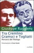 Tra Cremlino Gramsci e Togliatti. Percorsi del filologo