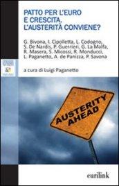 Patto per l'Euro e crescita. L'austerità conviene?