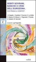 Debiti sovrani, banche e crisi dell'eurozona. Chi paga il conto?