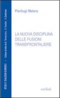 La nuova disciplina delle fusioni transfrontaliere